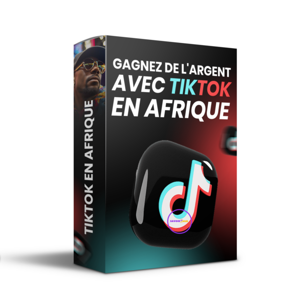 Gagnez de l'argent avec Tiktok en Afrique