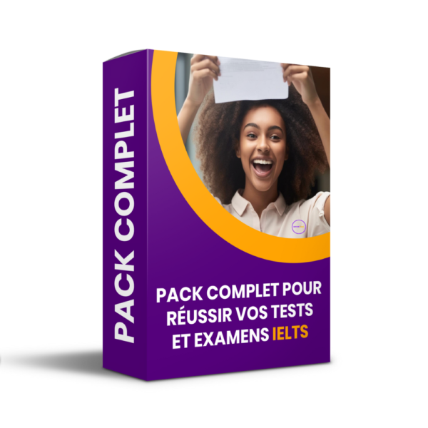 Pack complet pour réussir vos tests et examens IELTS, TOEFL et TOEIC